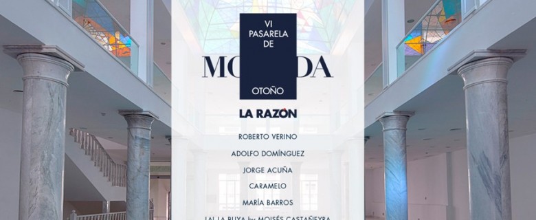 PASARELA DE MODA LA RAZÓN